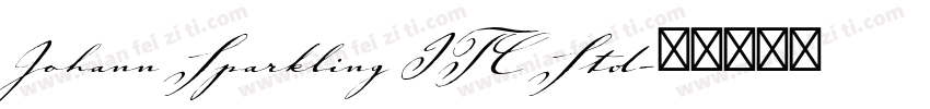 Johann Sparkling ITC Std字体转换